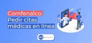 Citas médicas EPS Comfenalco: cómo pedirlas